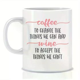 Ceramic Coffee Mug, Coffee Wine Mug, 11oz Coffee Mug with Double sided Design, Birthday & Christmas Gift, Funny