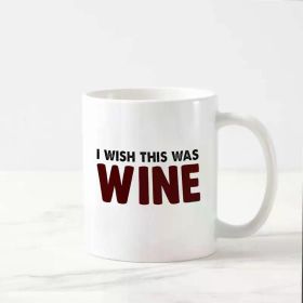 1pc Humorous Ceramic Coffee Mug 11 Oz - "I Wish This Was Wine" Insulated Cup, Reusable, Machine Washable,